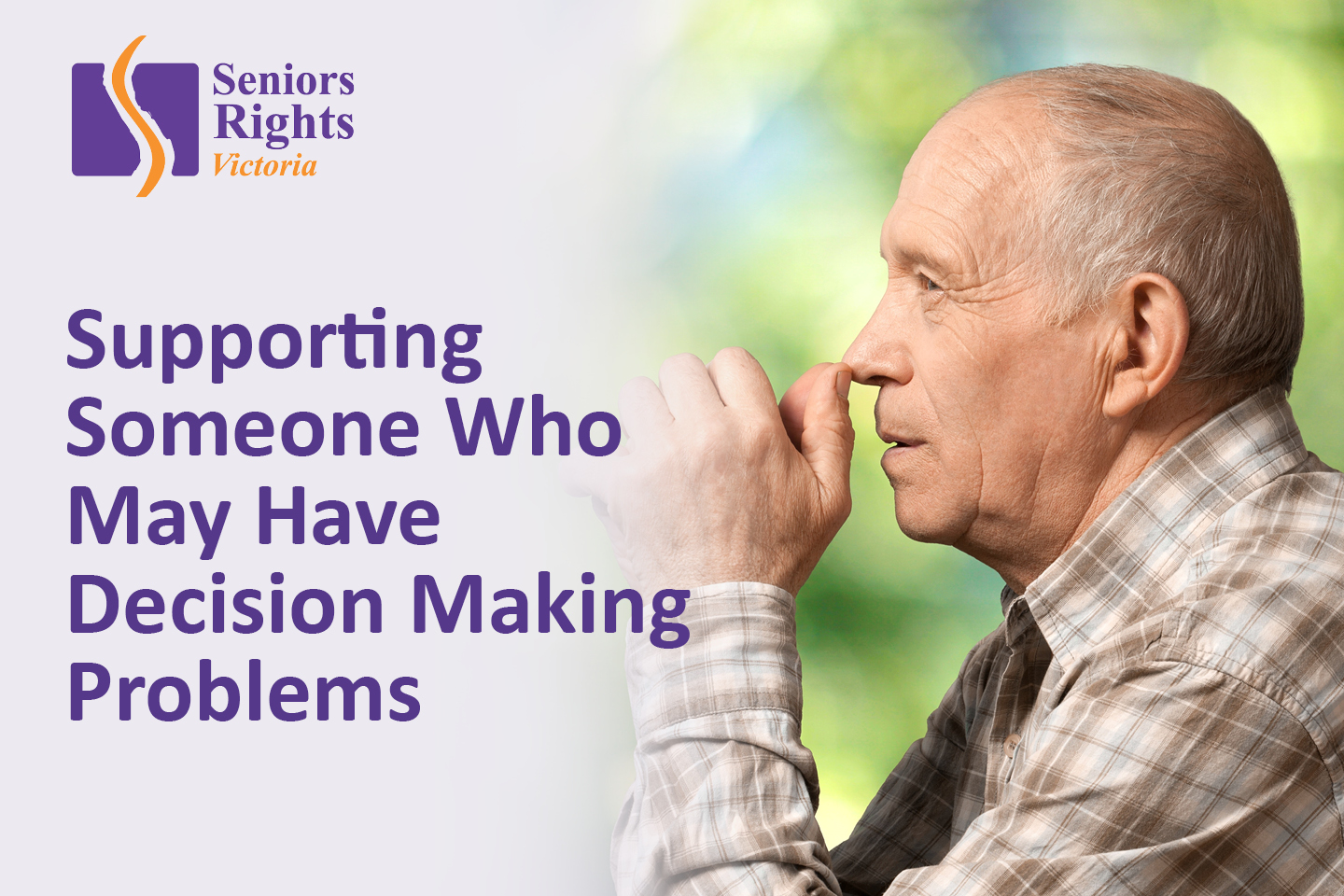 Supporting Someone Who May Have Decision Making Problems
